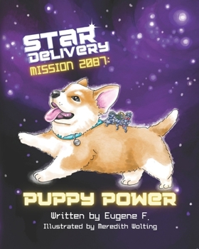 Paperback Star Delivery Mission 2087: Puppy Power Book