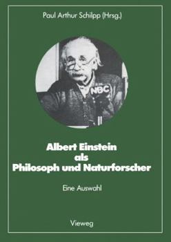 Paperback Albert Einstein ALS Philosoph Und Naturforscher: Eine Auswahl [German] Book