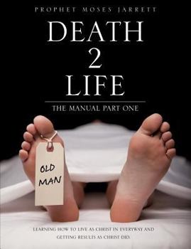 Paperback "Death 2 Life" the Manual Part One Book