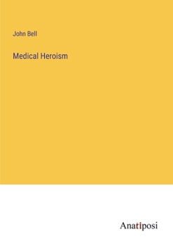 Paperback Medical Heroism Book