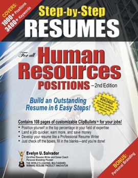 Paperback STEP-BY-STEP RESUMES For all Human Resources Positions: Build an Outstanding Resume in 6 Easy Steps! Book