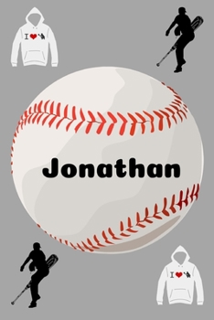 Jonathan: Baseball Sports Personalized Journal to write in, Game Experiences for Men Women Boys and Girls for gifts holidays