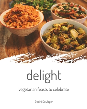 Paperback delight: vegetarian feasts to celebrate Book
