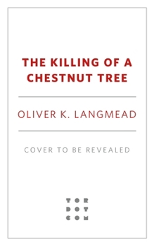 Hardcover The Killing of a Chestnut Tree Book
