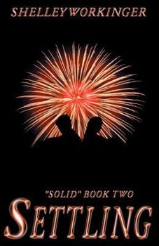 Settling - Book #2 of the Solid