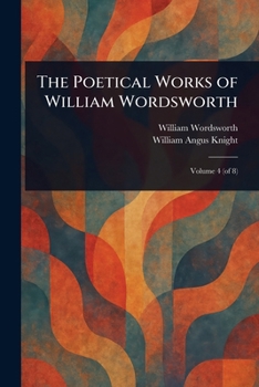 Paperback The Poetical Works of William Wordsworth Book