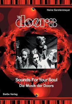 Paperback The Doors - Sounds for your Soul - Die Musik der Doors [German] Book