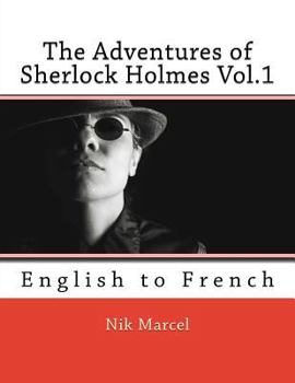 Paperback The Adventures of Sherlock Holmes Vol.1: English to French Book