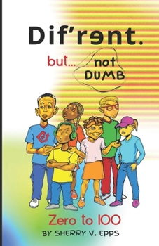 Dif'rɘnt but not Dumb: Zero to 100