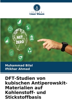 DFT-Studien von kubischen Antiperowskit-Materialien auf Kohlenstoff- und Stickstoffbasis (German Edition)