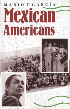Paperback Mexican Americans: Leadership, Ideology, and Identity, 1930-1960 Book