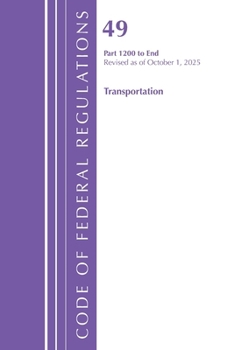 Paperback Code of Federal Regulations, Title 49 Transportation 1200-End, Revised as of October 1, 2025 Book