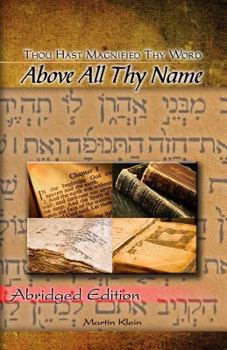 Paperback Above All Thy Name: Thou Hast Magnified Thy Word - Abridged Edition Book