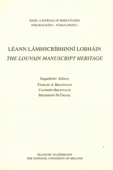 Paperback Leann Lamhscribhinni Lobhain: The Louvain Manuscript Heritage Book
