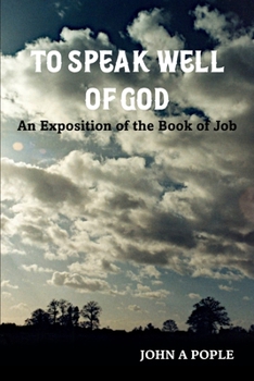 Paperback To Speak Well of God: An Exposition of the Book of Job Book