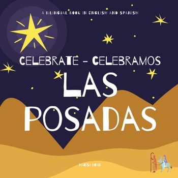 Paperback Celebrate Las Posadas - Celebramos Las Posadas: A Bilingual Book in English and Spanish Book