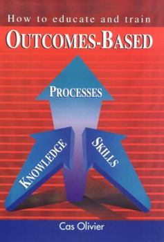 Paperback How to educate and train: Outcomes based Book