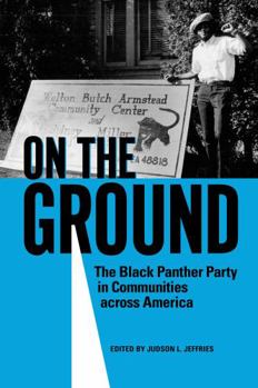 Paperback On the Ground: The Black Panther Party in Communities Across America Book