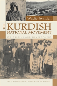 Paperback The Kurdish National Movement: Its Origins and Development Book