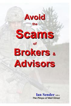 Paperback Avoid the Scams of Brokers & Advisors Book