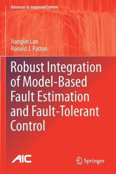 Paperback Robust Integration of Model-Based Fault Estimation and Fault-Tolerant Control Book