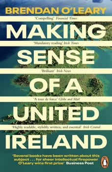Paperback Making Sense of a United Ireland: Should it happen? How might it happen? Book