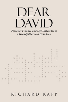 Dear David: Personal Finance and Life Letters from a Grandfather to a Grandson