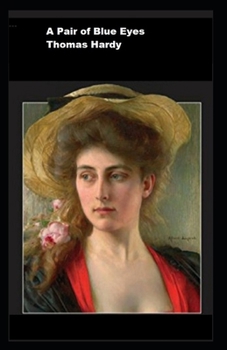 Paperback A Pair of Blue Eyes Annotated Book