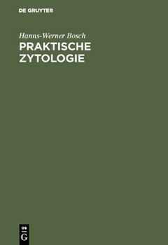 Hardcover Praktische Zytologie: Gynäkologische Zytodiagnostik Für Klinik, Laboratorium Und PRAXIS [German] Book