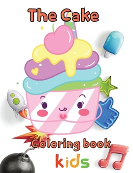 Paperback The cake coloring book kids: 8.5''x11''/ cake coloring book