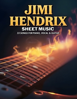 Paperback Jimi Hendrix Sheet Music: 33 Songs for Piano, Vocal & Guitar Book