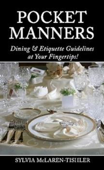 Paperback Pocket Manners: Dining & Etiquette Guidelines at Your Fingertips Book