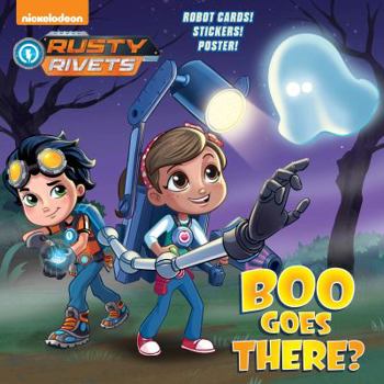 Paperback Boo Goes There? (Rusty Rivets) Book