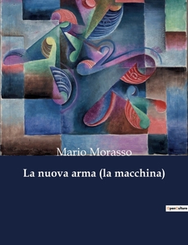 Paperback La nuova arma (la macchina) [Italian] Book