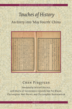 Hardcover Touches of History: An Entry Into 'May Fourth' China Book