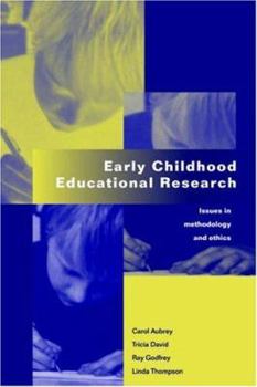 Paperback Early Childhood Educational Research: Issues in Methodology and Ethics Book