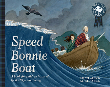 Speed Bonnie Boat: A Book for Children Inspired by the Skye Boat Song