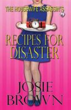 Paperback The Housewife Assassin's Recipes for Disaster Book