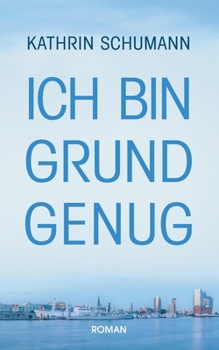 Paperback Ich bin Grund genug [German] Book