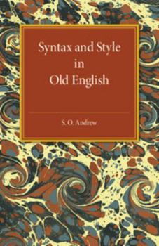 Paperback Syntax and Style in Old English Book