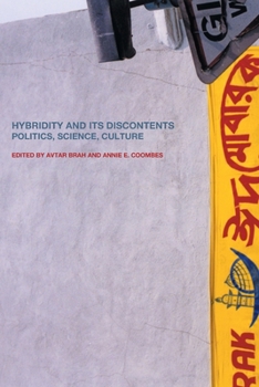 Hybridity and its Discontents: Politics, Science, Culture