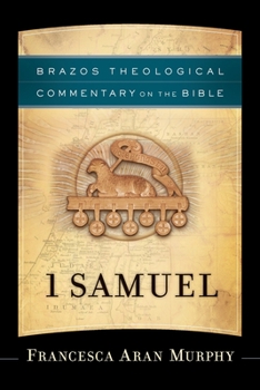 1 Samuel - Book  of the Brazos Theological Commentary on the Bible