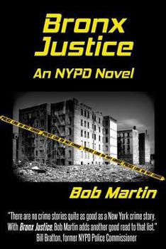 Paperback Bronx Justice: A Novel Straight from the NYPD Files Book