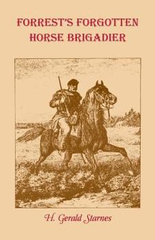 Paperback Forrest's Forgotten Horse Brigadier Book