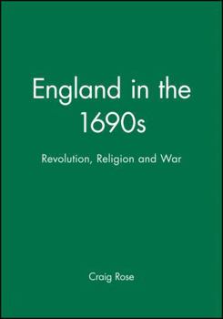 Paperback England in the 1690s: Revolution, Religion and War Book