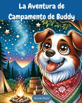 La Aventura de Campamento de Buddy: Un Libro Infantil (Spanish Edition)