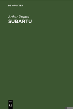 Hardcover Subartu: Beiträge Zur Kulturgeschichte Und Völkerkunde Vorderasiens [German] Book