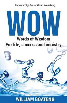 Paperback WOW - Words of Wisdom for life, success and ministry Book