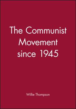 Hardcover The Communist Movement Since 1945 Book