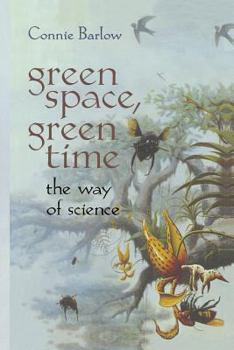 Paperback Green Space, Green Time: The Way of Science Book